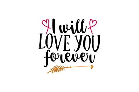 I Will Love You Forever Graphic By Craftbundles · Creative Fabrica