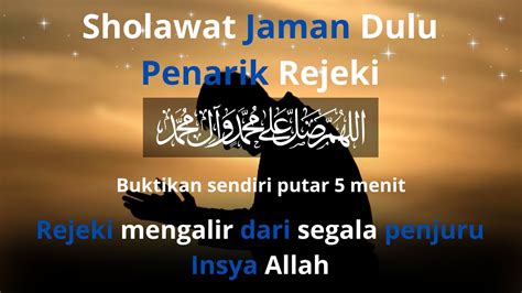 Sholawat Merdu Penarik Rejeki Dahsyat Yang Menyentuh Hati Putar Dan