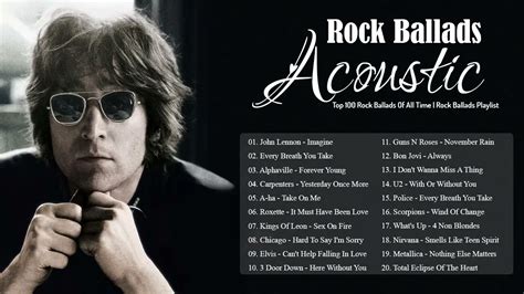 Rock Ballads Acoustic Top 100 Rock Ballads Of All Time Rock Ballads