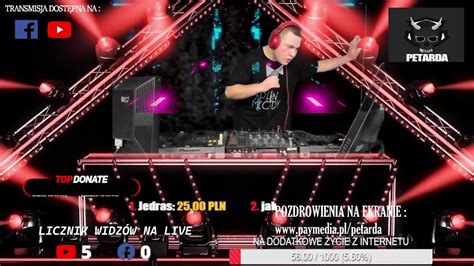 Dj Petarda Go Wieczoru Live Transmisja Vol Youtube