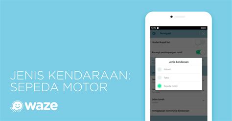 Aplikasi Waze Kini Ada Pilihan Untuk Pengguna Sepeda Motor