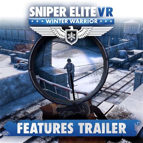 Sniper Elite Vr Winter Warrior Features Trailer Reveal