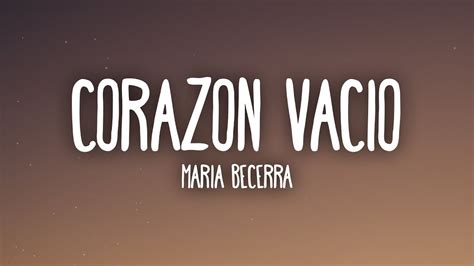 Maria Becerra CorazÓn VacÍo Letra Lyrics Youtube Music