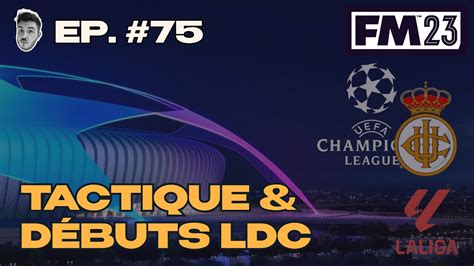 ACCADEMICO EP 75 TACTIQUE DÉBUTS EN LDC YouTube