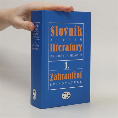 Slovn K Autor Literatury Pro D Ti A Ml De I Zahrani N Spisovatel