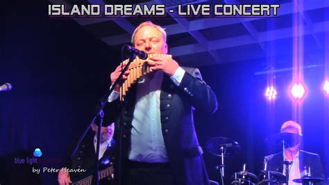 ISLAND DREAMS Peter Heaven Blue Light Orchestra Live In Concert