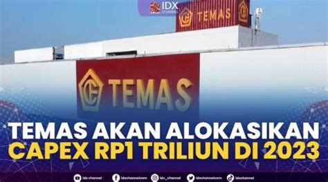 Temas Akan Alokasikan Capex Rp Triliun Di