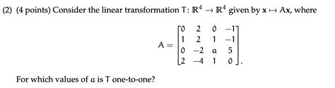 Solved 4 Points Consider The Linear Transformation T R4→r4