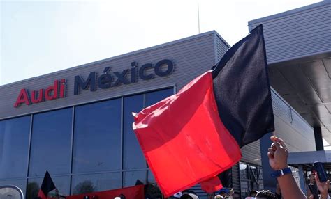 Audi México Y Sindicato Logran Acuerdo Preliminar Con Aumento De 7 Global