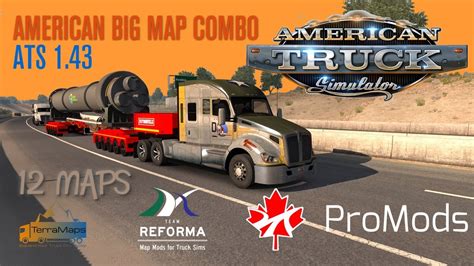 Big ATS 1 43 Map Combo 12 Maps Feat Promods Canada Reforma C2C