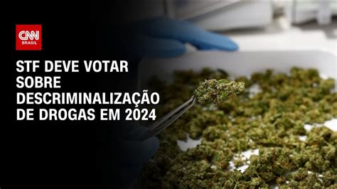 Stf Deve Votar Sobre Descriminalização De Drogas Em 2024 Live Cnn Youtube