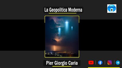 Pier Giorgio Caria La Geopolitica Moderna Youtube