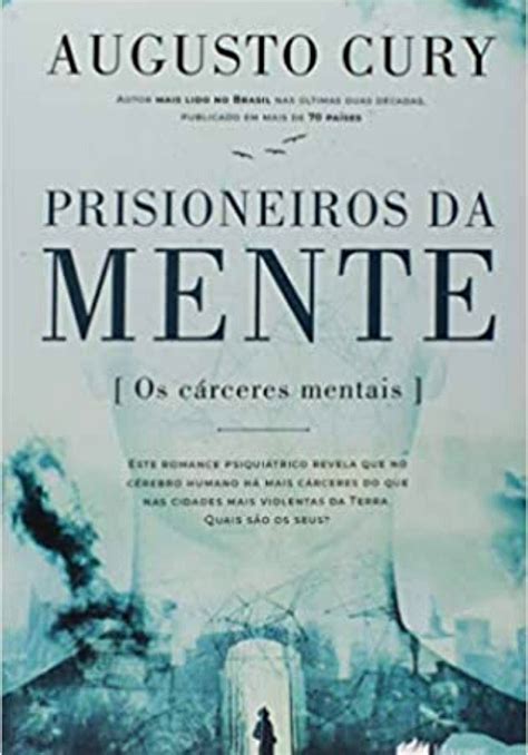 16 Melhores E Mais Inspiradores Livros De Augusto Cury Pensador