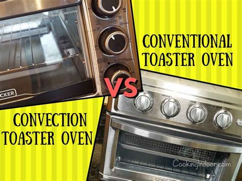 What’s the Difference between a Convection Toaster Oven and a Conventional Toaster Oven ...