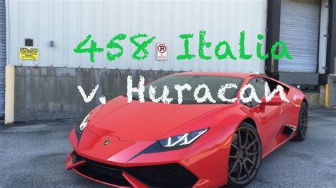 Lamborghini Huracan Vs Ferrari 458