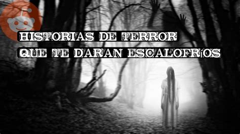 Historias De Terror Que Dan Escalofr Os Youtube