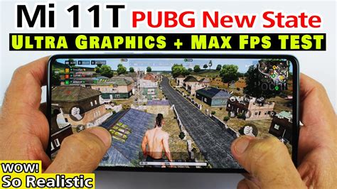 Xiaomi Mi 11T PUBG New State Test New State Ultra Graphics Max FPS