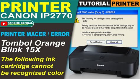 Printer Canon Ip2770 The Following Ink Cartridge Cannot Be Recognized Color Dan Kedip 15x Youtube