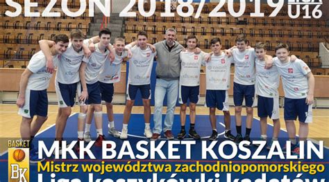 MKK Basket Koszalin Mistrzem województwa zach pom kadetów MKK Basket