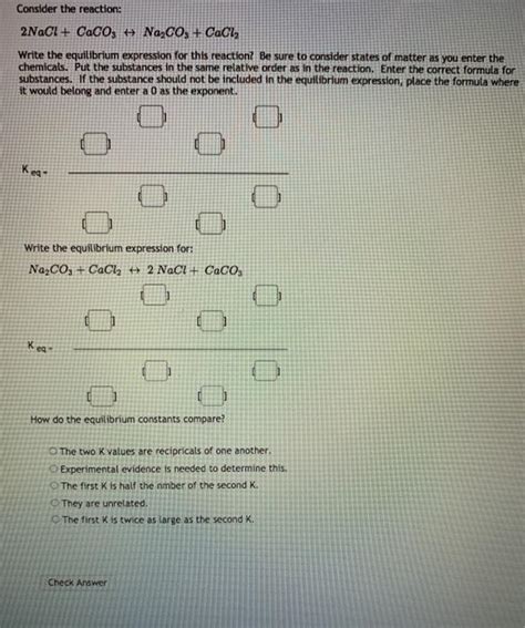 Solved Consider The Reaction 2NaCl CaCO3 Na2CO3 CaCl Chegg