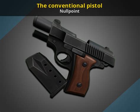 The Conventional Pistol Open Fortress Mods