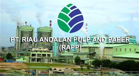 Industri Pulp Paper Membaik Rapp Minta Kepastian