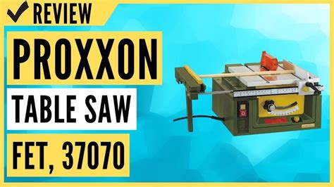 PROXXON Table Saw FET 37070 Review YouTube