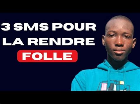 3 SMS POUR FAIRE CRAQUER UNE FILLE YouTube