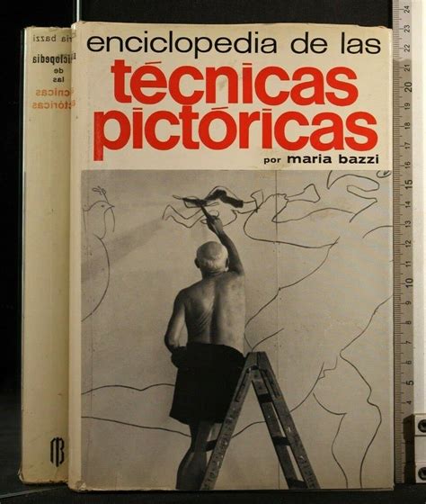 ENCICLOPEDIA DE LAS TECNICAS PICTORICAS Maria Bazzi Amazon It Libri