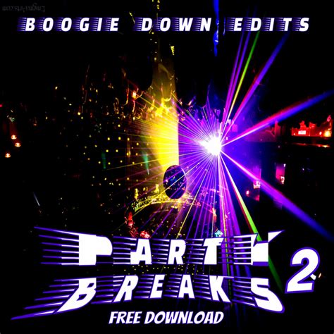 Boogie Down Edits Party Breaks 2 Name Your Price Boogie Down Edits