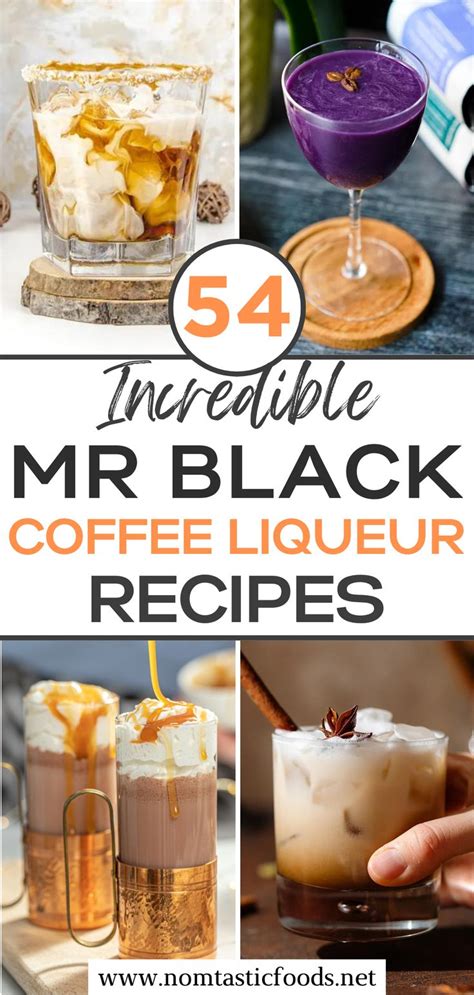 54 Mr Black Coffee Liqueur Recipes Easy To Make Nomtastic Foods Liqueurs Recipes Coffee