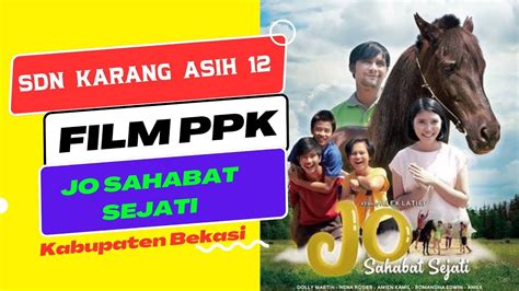 SDN Karang Asih 12 NOBAR FILM PPK JO SAHABAT SEJATI YouTube