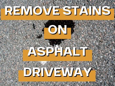 Asphalt Driveway How To Remove Stains