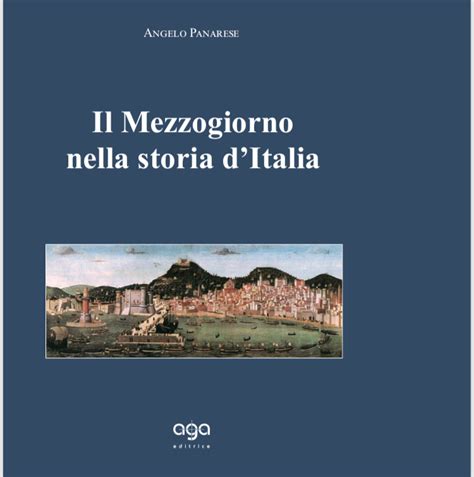 Il Mezzogiorno Nella Storia Ditalia Il Saggio Storico Di Angelo