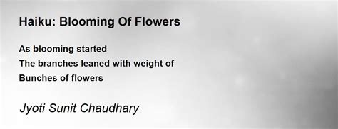 Haiku: Blooming Of Flowers - Haiku: Blooming Of Flowers Poem by Jyoti Sunit Chaudhary