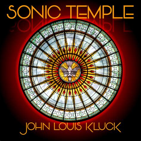 Sonic Temple John Louis Kluck