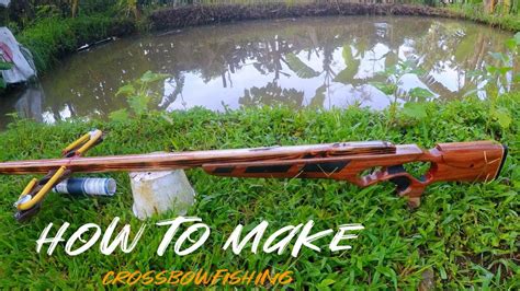 How To Make Crossbow Fishing Thailand Crossbow Tiksay YouTube