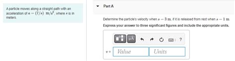 Solved A Particle Moves Along A Straight Path With An