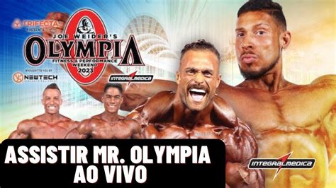 COMO ASSISTIR O MR OLYMPIA 2023 AO VIVO YouTube