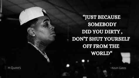 Kevin Gates You Should Follow Your Heart Youtube