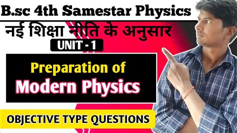 B Sc 4th Semester Physics Preparation Of Modern Physics Mjpru