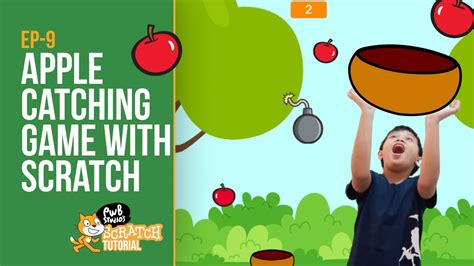 Ep 9 Pwb Scratch Apple Catching Gametutorial Scratch Game