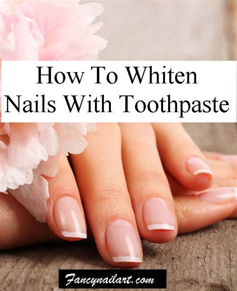 How To Whiten And Grow Your Nails Naturally At Home Fancy Nail Art