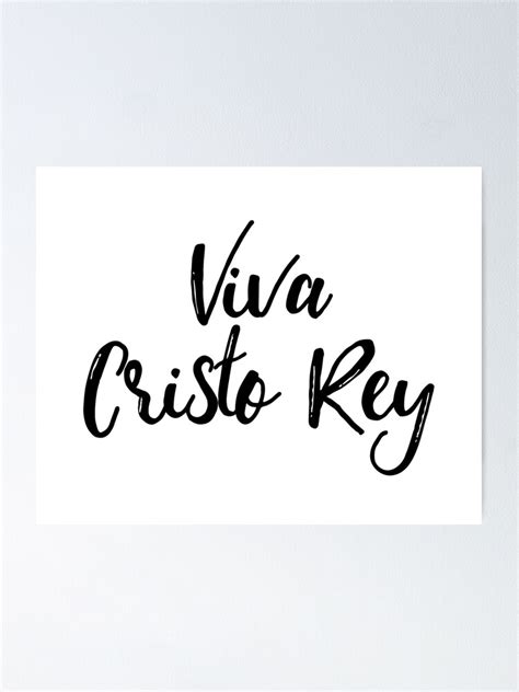 Viva Cristo Rey Poster For Sale By Karolinapaz Redbubble