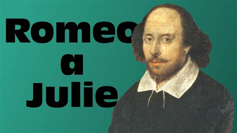 William Shakespeare Romeo A Julie Desetiminutová Literatura Youtube