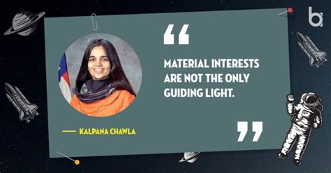 Kalpana Chawla Quotes: Valuable Wisdom From a Space Hero