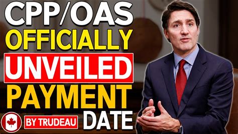 Oas Payment Increase Date Officially Unveiled By Trudeaufind Out If