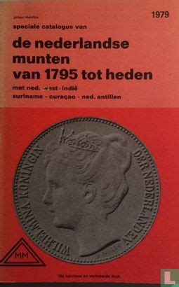 Speciale Catalogus Van De Nederlandse Munten Van Tot Heden