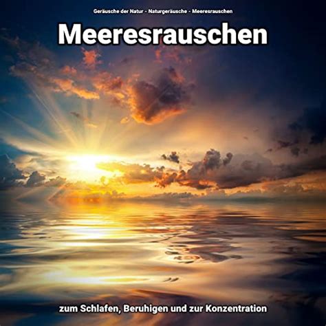 Meeresrauschen Zum Schlafen Beruhigen Und Zur Konzentration By