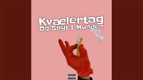 Kv Lertag Og Spyt I Munden Youtube